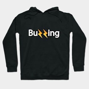 Buzzing buzzing typography design Hoodie